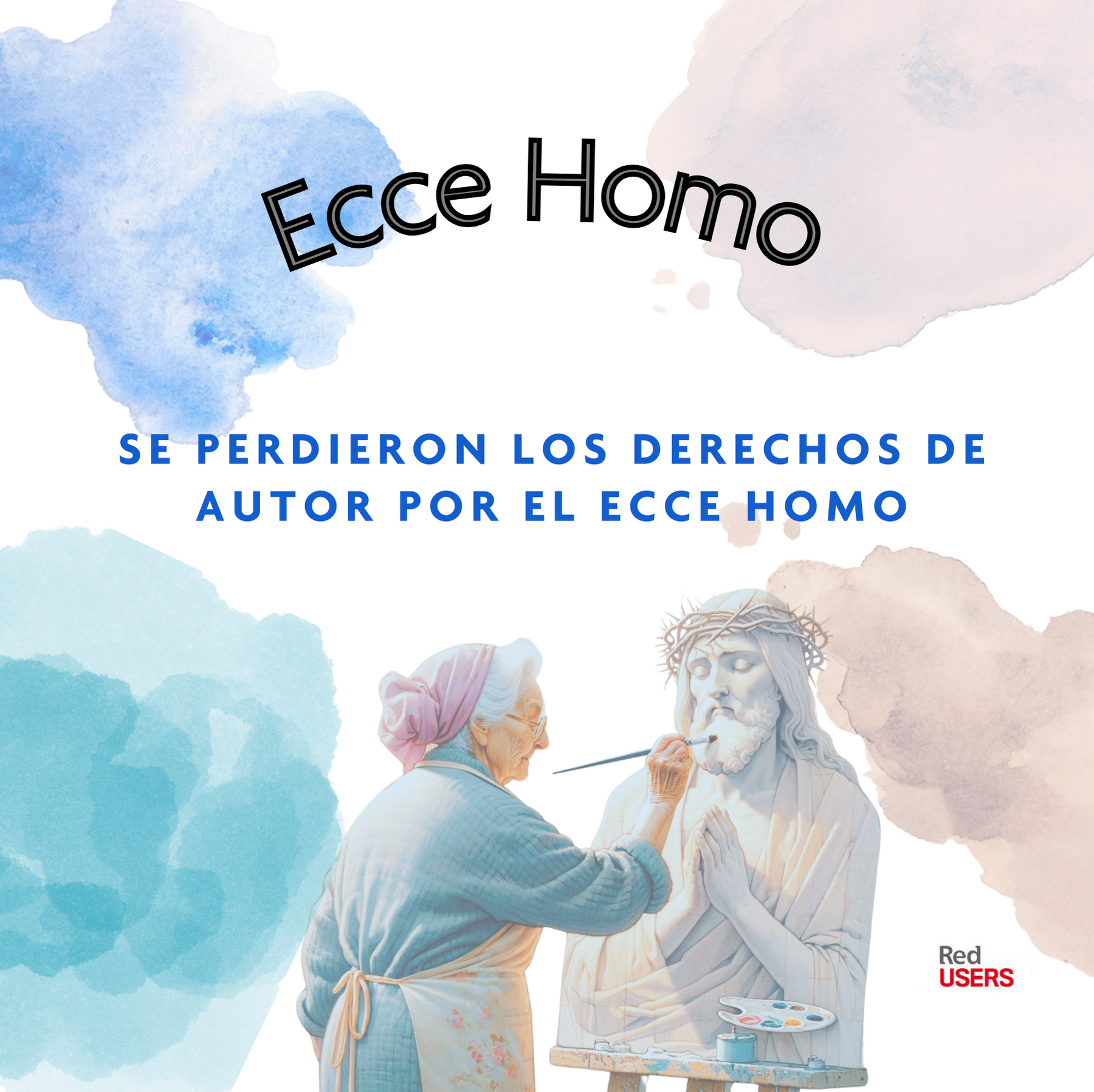 Así se pierden derechos en la pintura del Ecce Homo