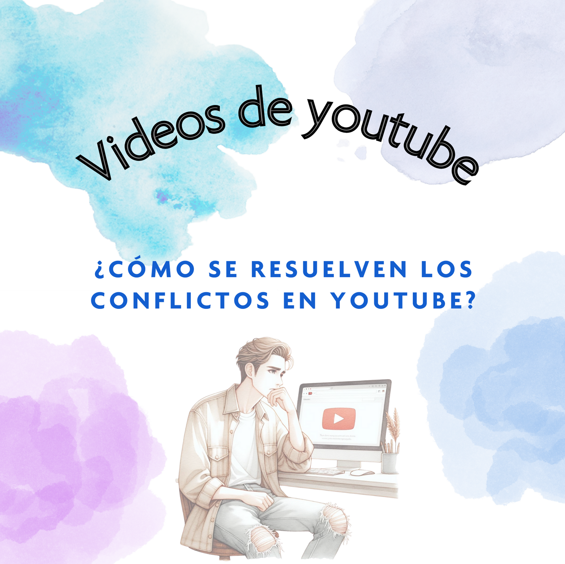 ¿Cómo se resuelven los conflictos en los videos de youtube?