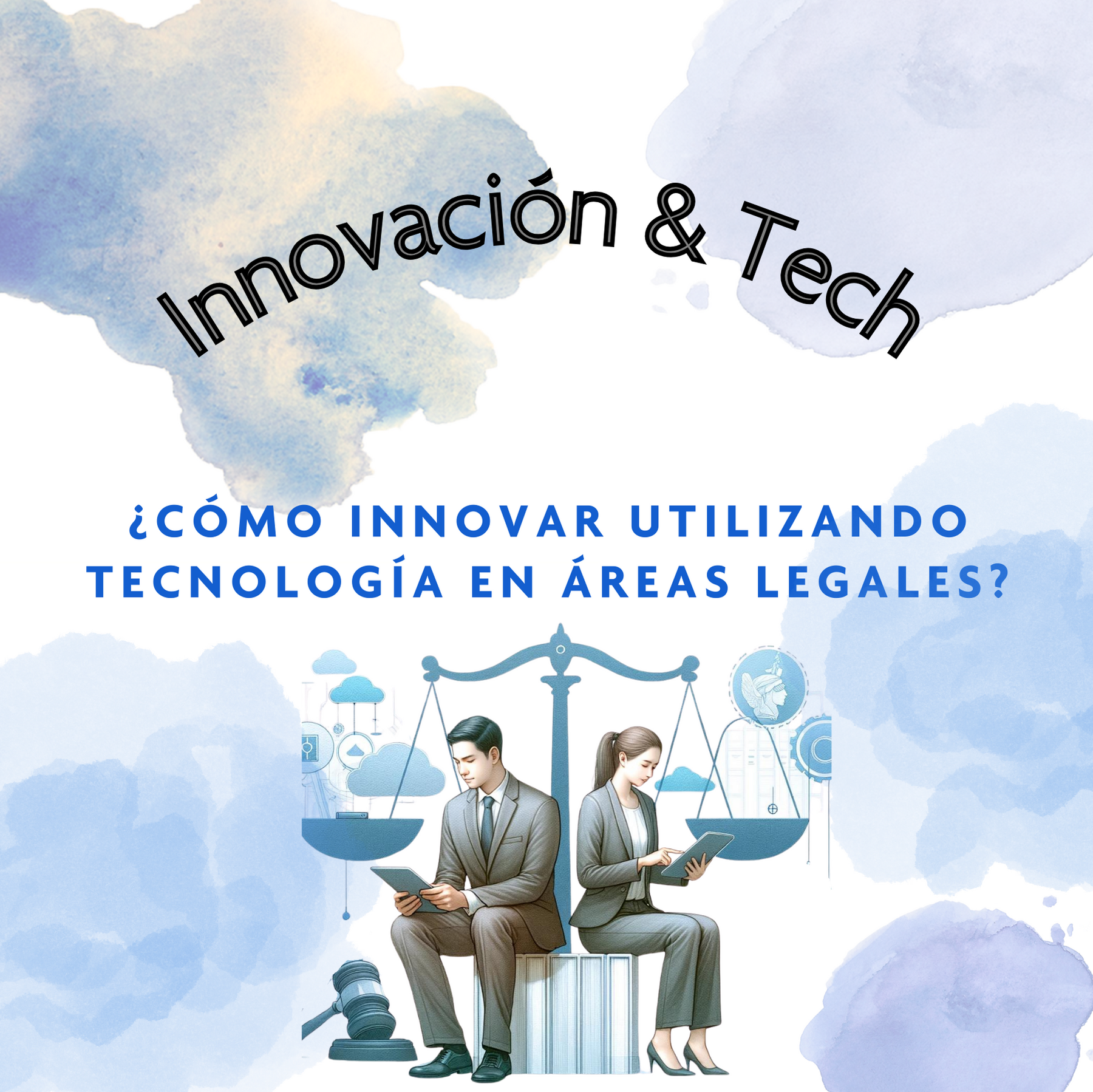 ¿Como innovar utilizando tecnología en áreas legales?