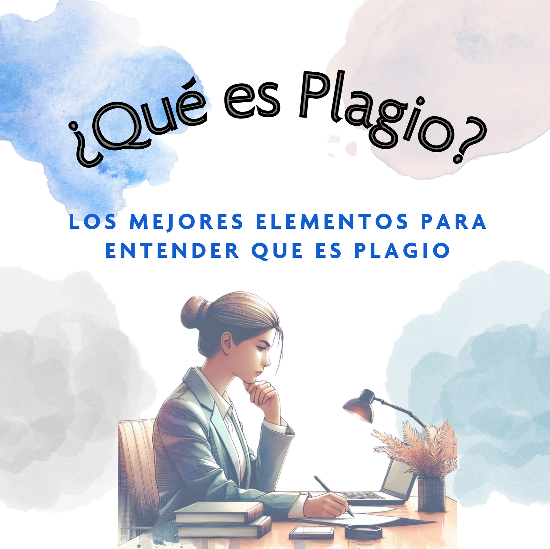 Los mejores elementos entender que es plagio y como evitarlo