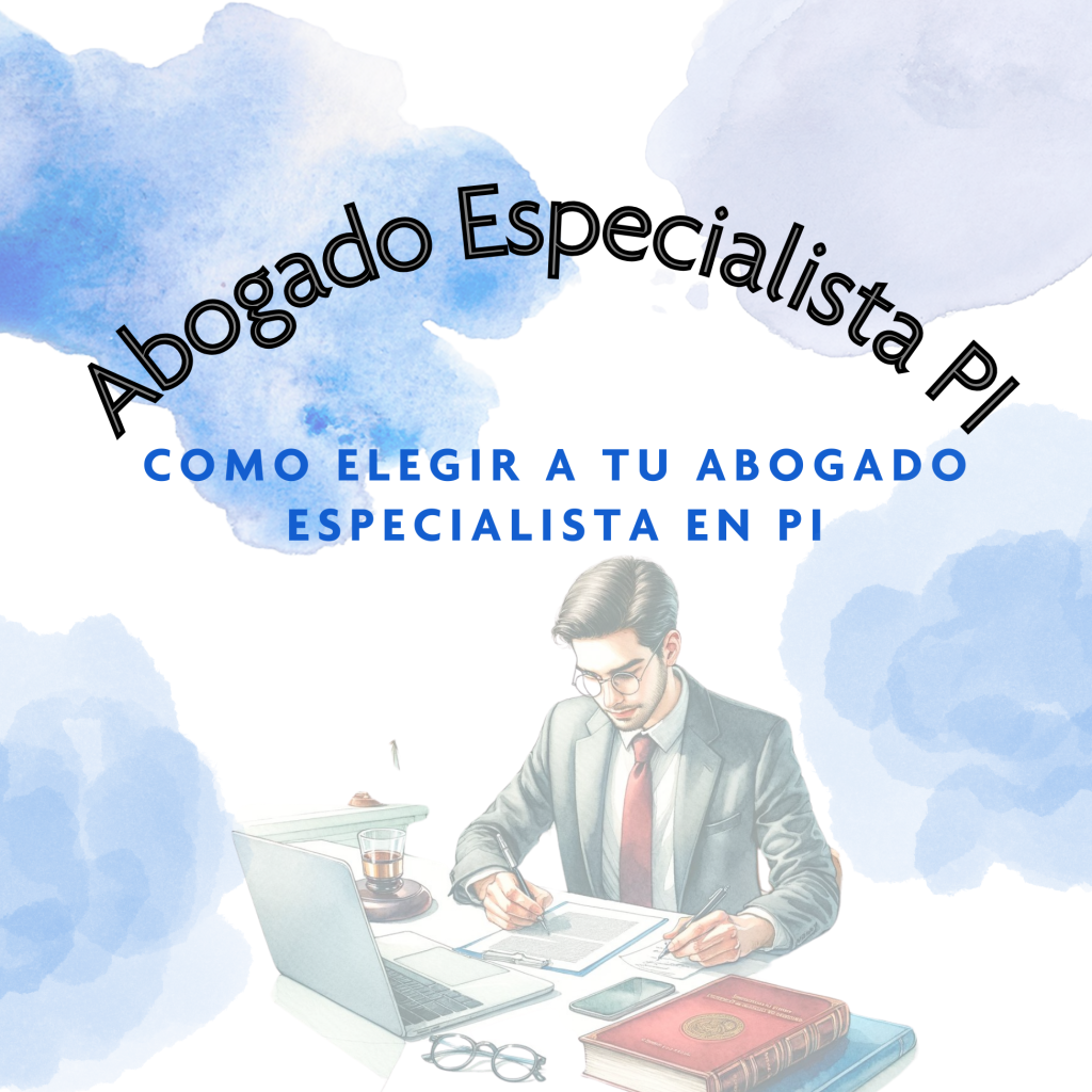 Como elegir el mejor abogado especializado en propiedad intelectual