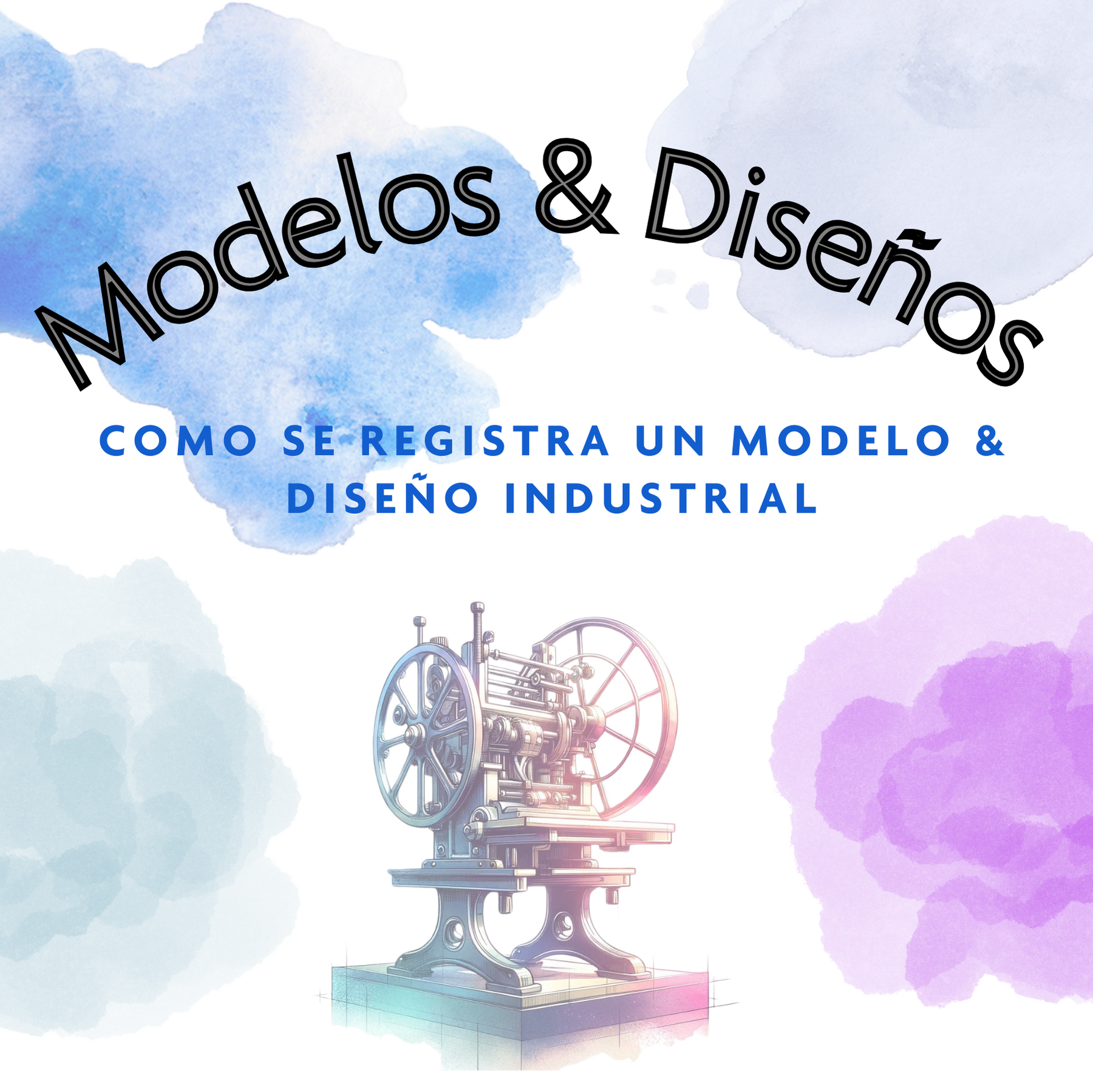 ¿Como registro un un modelo y diseño industrial?