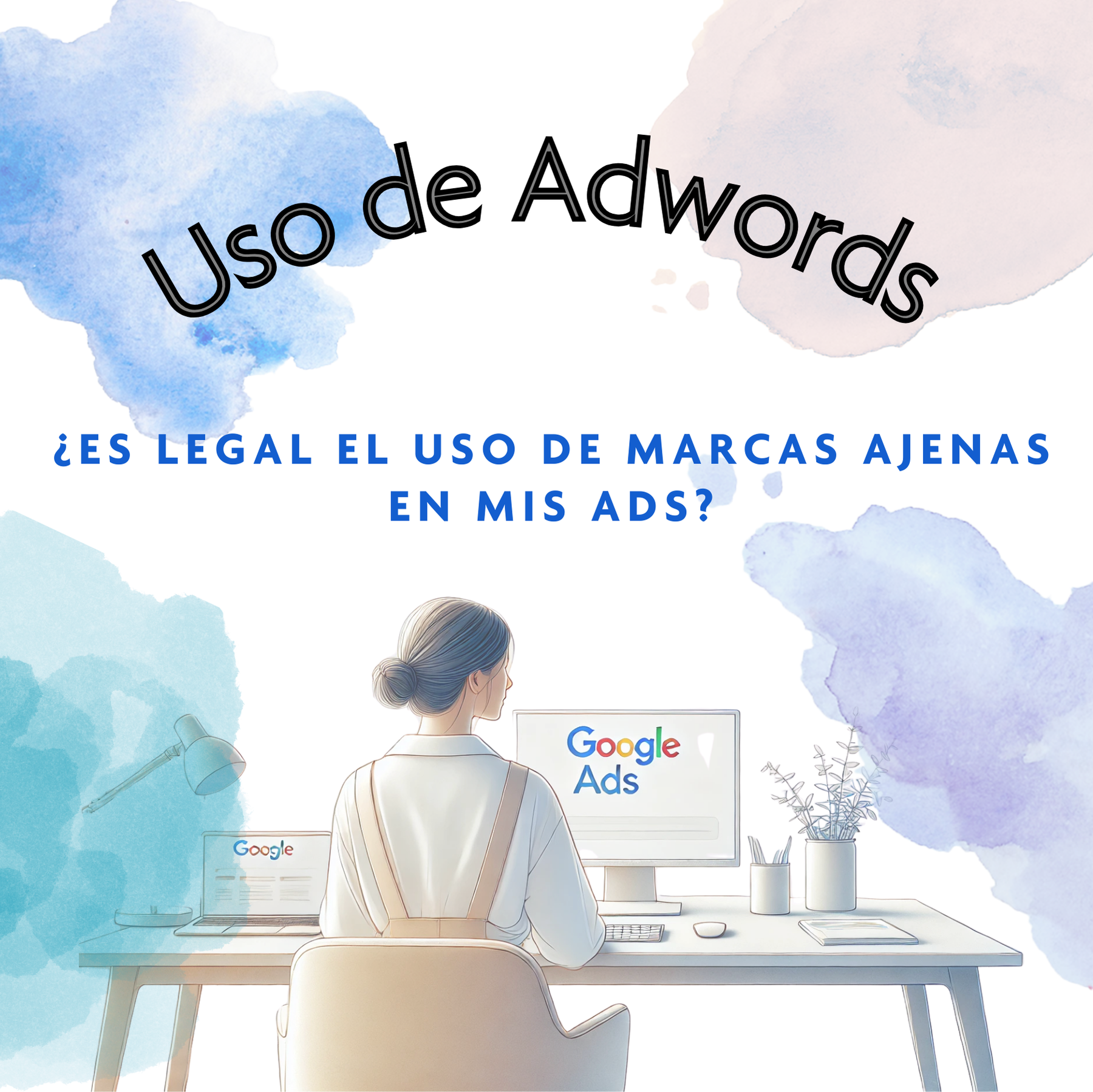 El uso de la marca ajena en publicidad de Google
