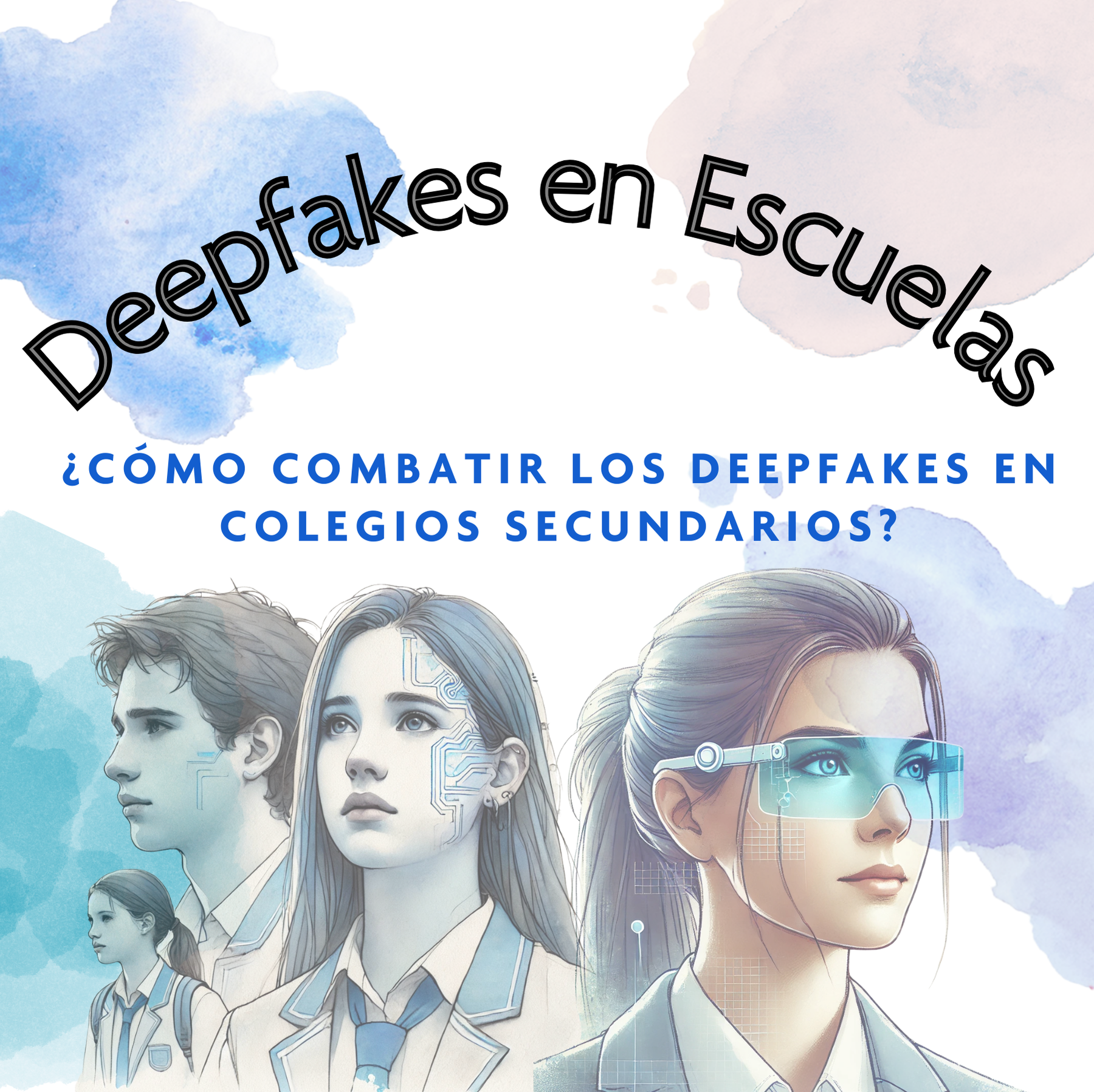 Los deepfakes en adolescentes y el protocolo para evitarlos